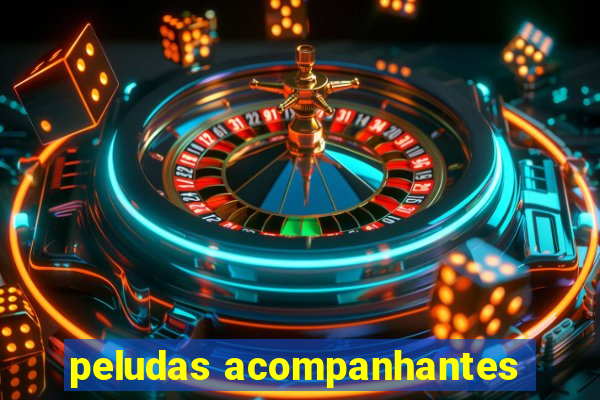 peludas acompanhantes